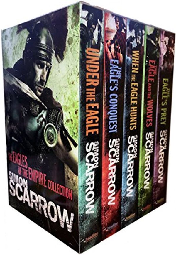 Cover Art for 9781472250889, Simon Scarrow Eagles of the Empire Series Collection 5 Books Box Set (Book 1-5) (Under the Eagle, Eagles the Conquest, When the Eagle Hunts, The Eagle and the Wolves, Eagles Prey) by Simon Scarrow
