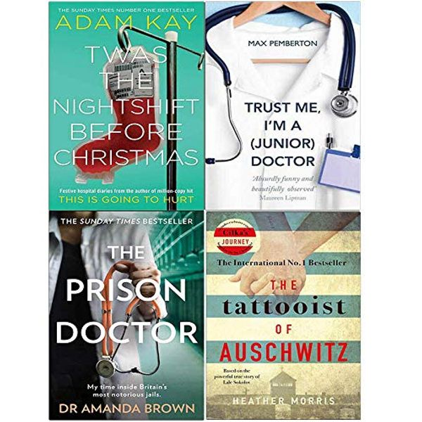 Cover Art for 9789123950379, Twas The Nightshift Before Christmas [Hardcover], Trust Me, I'm a (Junior) Doctor, THE PRISON DOCTOR, The Tattooist of Auschwitz 4 Books Collection Set by Adam Kay, Max Pemberton, Heather Morris, Dr Amanda Brown