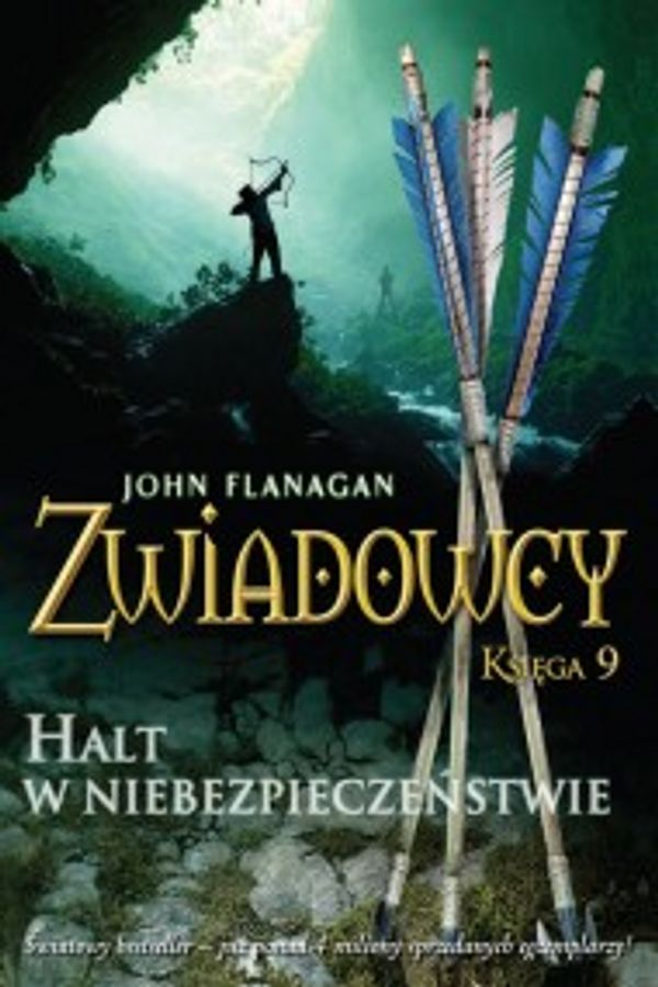 Cover Art for 9788376860985, Zwiadowcy 9: Halt w niebezpieczenstwie by John Flanagan