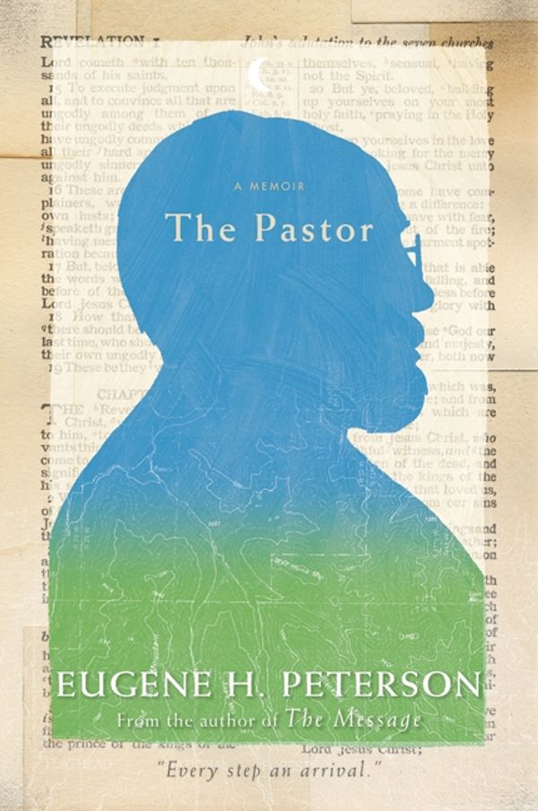 Cover Art for 9780062041814, The Pastor by Eugene H. Peterson