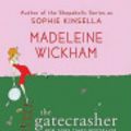 Cover Art for 9780312350918, The Gatecrasher by Madeleine Wickham