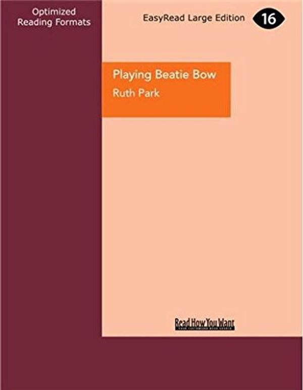 Cover Art for 9781459688551, Playing Beatie Bow by Ruth Park