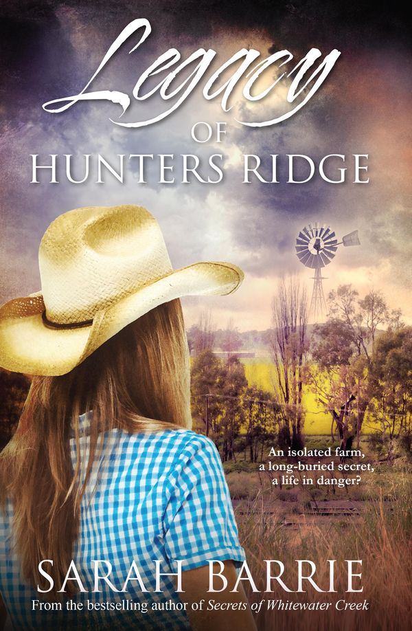 Cover Art for 9780857992918, Legacy Of Hunters Ridge by Sarah Barrie