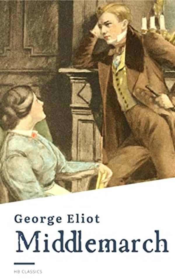 Cover Art for B0BR42T8XR, Middlemarch by George Eliot