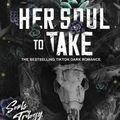 Cover Art for 9781496752895, Her Soul to Take: A Paranormal Dark Academia Romance by Harley Laroux