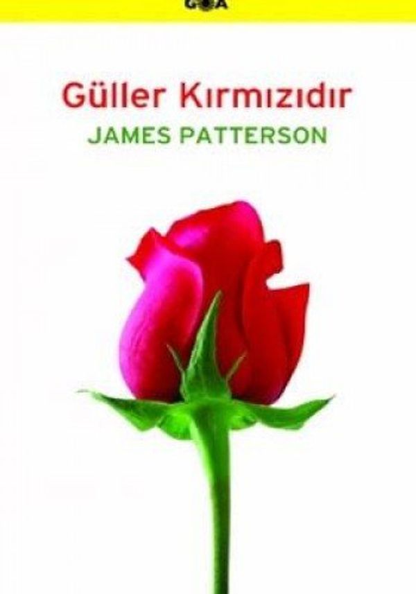 Cover Art for 9789759064525, Güller Kırmızıdır by James Patterson