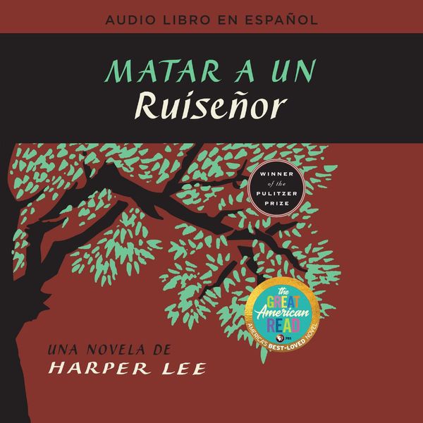 Cover Art for 9780718076825, Matar a un ruiseñor (To Kill a Mockingbird - Spanish Edition) by Harper Lee, Adriana Sananes
