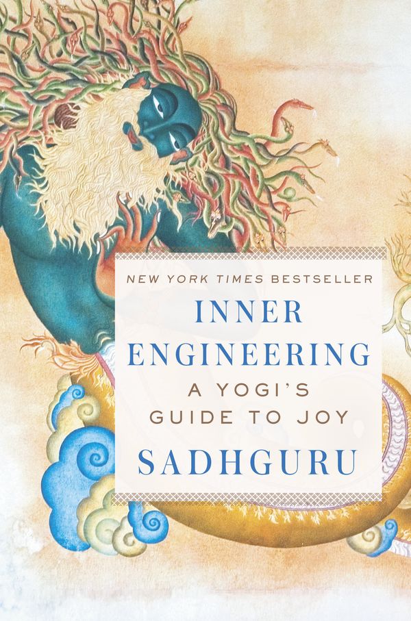 Cover Art for 9780812997798, Inner Engineering: A Yogi's Guide to Joy by Sadhguru