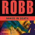 Cover Art for 9781469265421, Naked in Death by J. D. Robb
