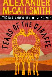 Cover Art for 9780349116655, Tears of the Giraffe by Alexander McCall Smith