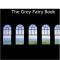 Cover Art for 9781426449888, The Grey Fairy Book by Andrew Lang