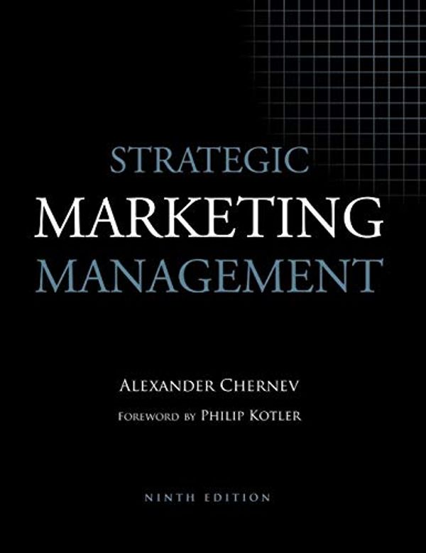 Cover Art for 9781936572519, Strategic Marketing Management, 9th Edition by Alexander Chernev