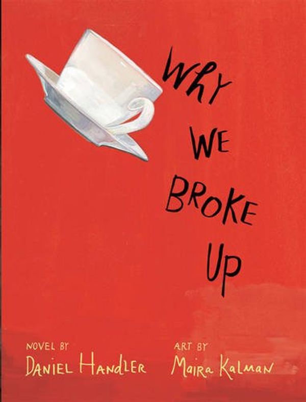 Cover Art for 9781405261364, Why We Broke Up by Daniel Handler