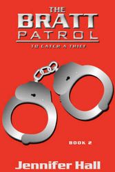 Cover Art for 9781434385338, The BRATT Patrol by Jennifer Hall