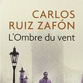 Cover Art for 9782266233996, L'ombre du vent (Le cimetiere des livres oublies) by Carlos Ruiz Zafón