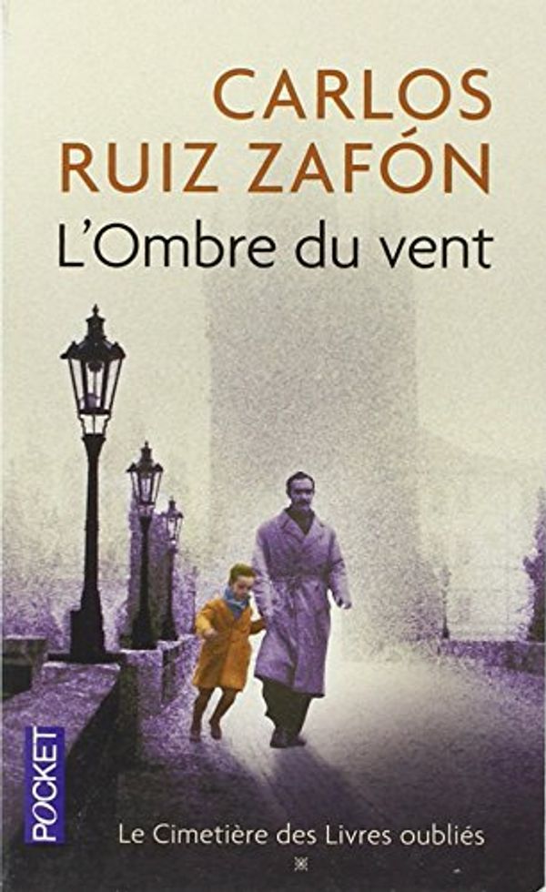 Cover Art for 9782266233996, L'ombre du vent (Le cimetiere des livres oublies) by Carlos Ruiz Zafón