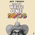 Cover Art for B08KTNN4RP, How to Write One Song by Jeff Tweedy