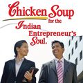 Cover Art for 9789385724800, Chicken Soup for the Indian Entrepreneur's Soul by Amy Newmark, Raksha Bharadia