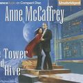 Cover Art for 9781469244976, The Tower and the Hive by Anne McCaffrey