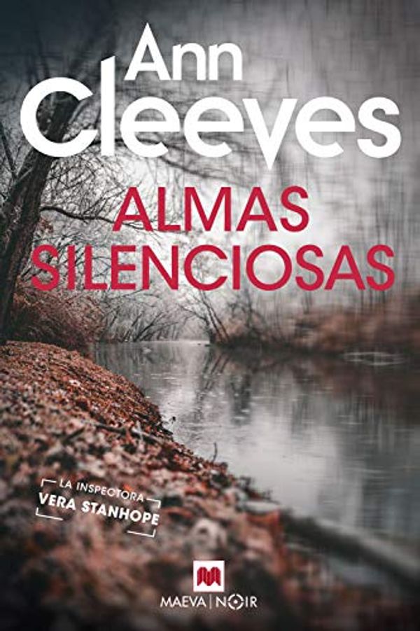 Cover Art for B07VCF3L4R, Almas silenciosas: Ann Cleeves te recordará por qué amas la novela negra (MAEVA noir) (Spanish Edition) by Ann Cleeves