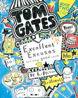 Cover Art for 9780763687809, Tom GatesExcellent Excuses (and Other Good Stuff) by L Pichon