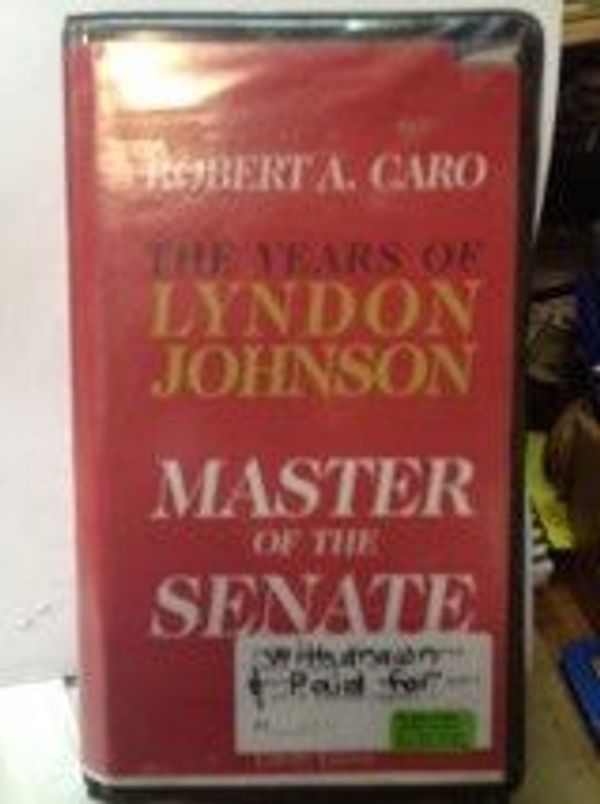 Cover Art for 9780736686969, Master of the Senate by Robert A. Caro