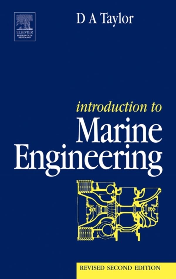Cover Art for 9780750625302, Introduction to Marine Engineering by D. A. Taylor, Taylor