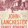 Cover Art for 9780571234431, Family Romance by John Lanchester