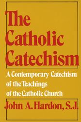 Cover Art for 9780385080453, Catholic Cathechism by John Hardon