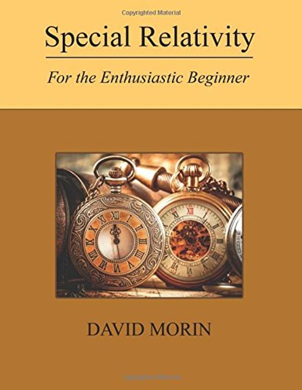 Cover Art for 9781542323512, Special Relativity: For the Enthusiastic Beginner by David J Morin