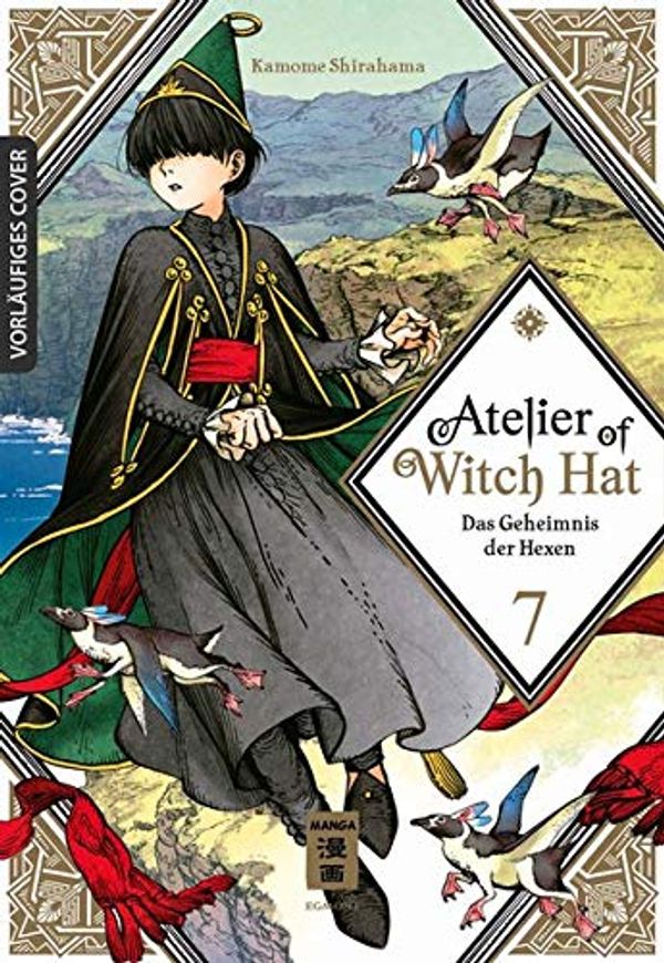 Cover Art for 9783770426157, Atelier of Witch Hat 07: Das Geheimnis der Hexen by Kamome Shirahama
