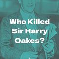 Cover Art for B004WXFH86, Who Killed Sir Harry Oakes? by James Leasor