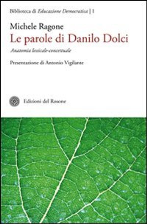 Cover Art for 9788897220190, Le parole di Danilo Dolci. Anatomia lessicale-concettuale by Michele Ragone