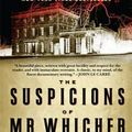 Cover Art for 9780802717429, The Suspicions of Mr. Whicher by Kate Summerscale