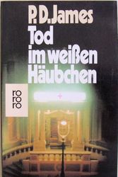 Cover Art for 9783499146985, Tod Im Weissen Haubchen by P D. James