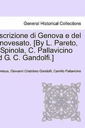 Cover Art for 9781241345112, Descrizione Di Genova E del Genovesato. [By L. Pareto, M. Spinola, C. Pallavicino and G. C. Gandolfi.] by Anonymous