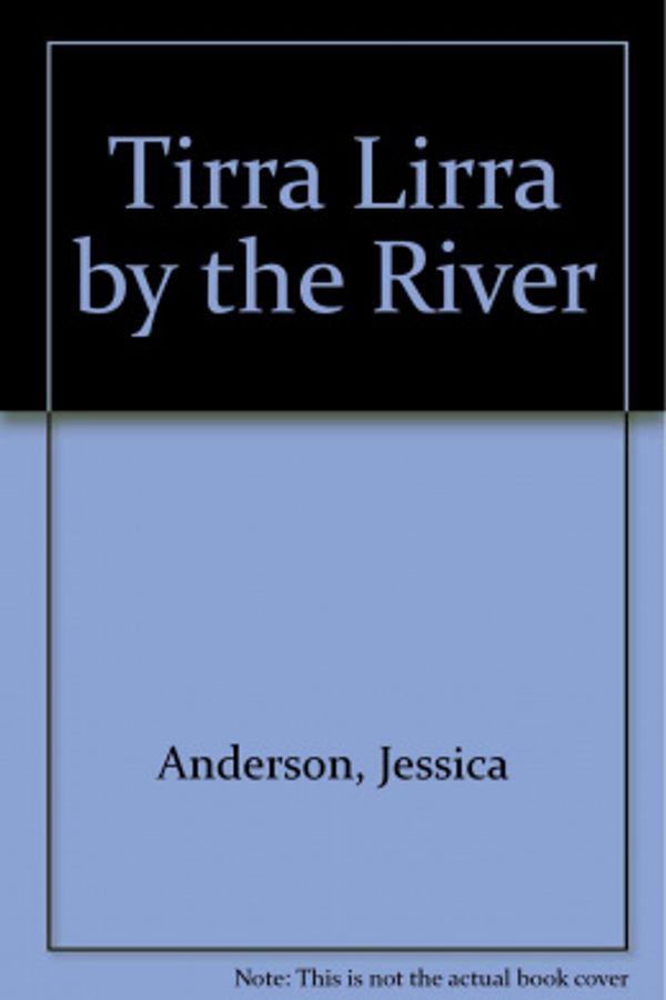 Cover Art for 9780140700855, Tirra Lirra by the River by Jessica Anderson