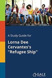 Cover Art for 9781379281085, A Study Guide for Lorna Dee Cervantes's "refugee Ship" by Cengage Learning Gale