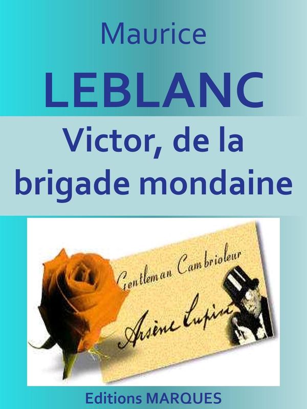 Cover Art for 1230001217964, Victor, de la brigade mondaine by Maurice Leblanc