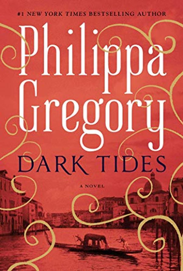 Cover Art for B082J4C322, Dark Tides: A Novel (The Fairmile Series Book 2) by Philippa Gregory