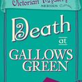 Cover Art for 9780857300157, Death At Gallows Green by Robin Paige