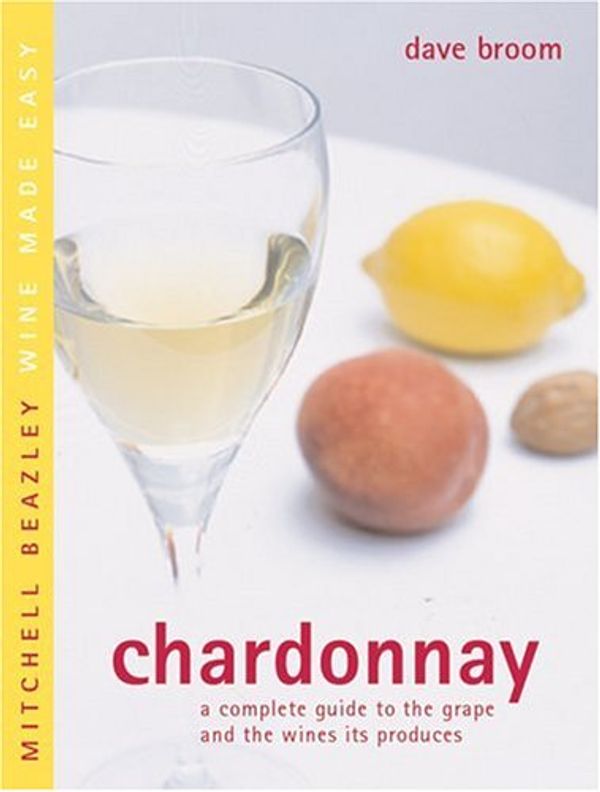 Cover Art for 9781840006858, Chardonnay by Dave Broom