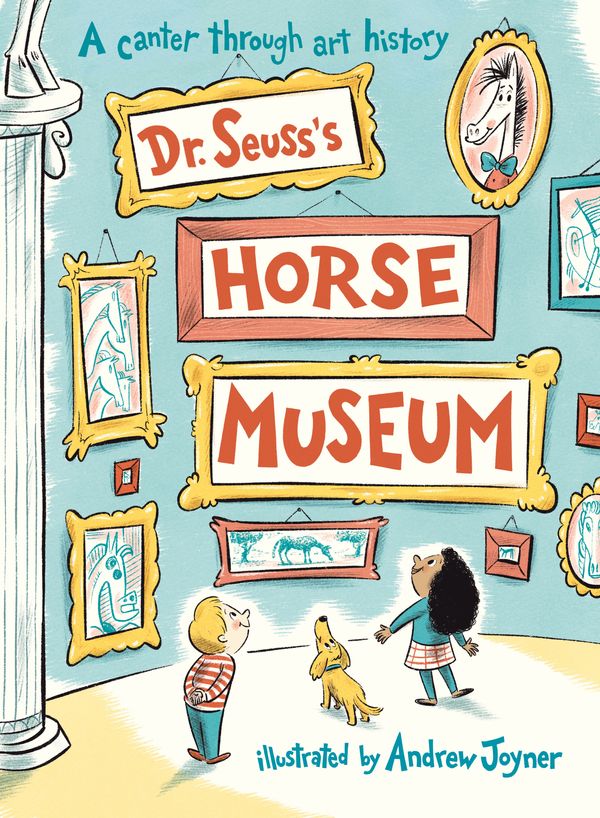 Cover Art for 9780241425732, Dr. Seuss's Horse Museum by Dr Seuss