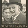 Cover Art for 9780199273645, George Lansbury: At the Heart of Old Labour by John Shepherd