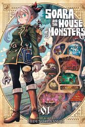 Cover Art for 9798888430187, Soara and the House of Monsters Vol. 1 by Hidenori Yamaji