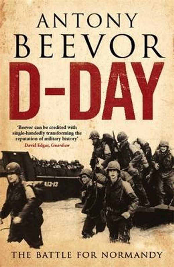 Cover Art for 9780670918096, D-Day - The Battle for Normandy by Antony Beevor