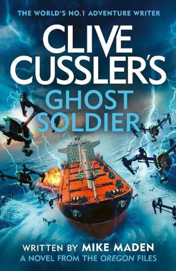 Cover Art for 9780241704332, Clive Cussler's Ghost Soldier by Mike Maden