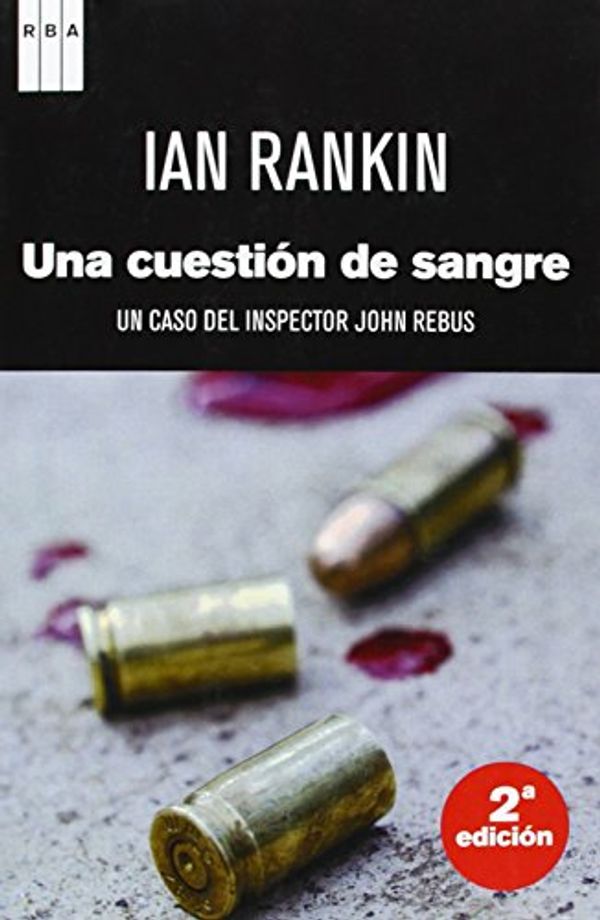 Cover Art for 9788490062531, Una cuestión de sangre by Ian Rankin