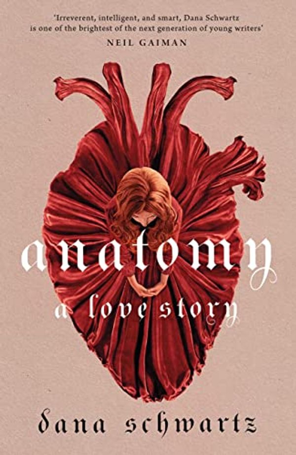 Cover Art for B09MTDC53V, Anatomy: A Love Story by Dana Schwartz