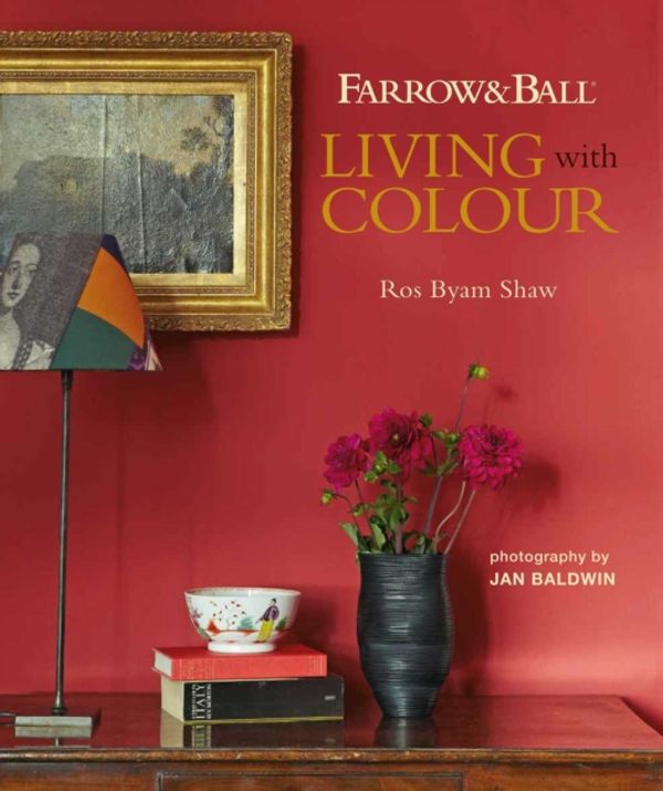 Cover Art for 9781788791564, Farrow & Ball Living with Colour by Ros Byam Shaw